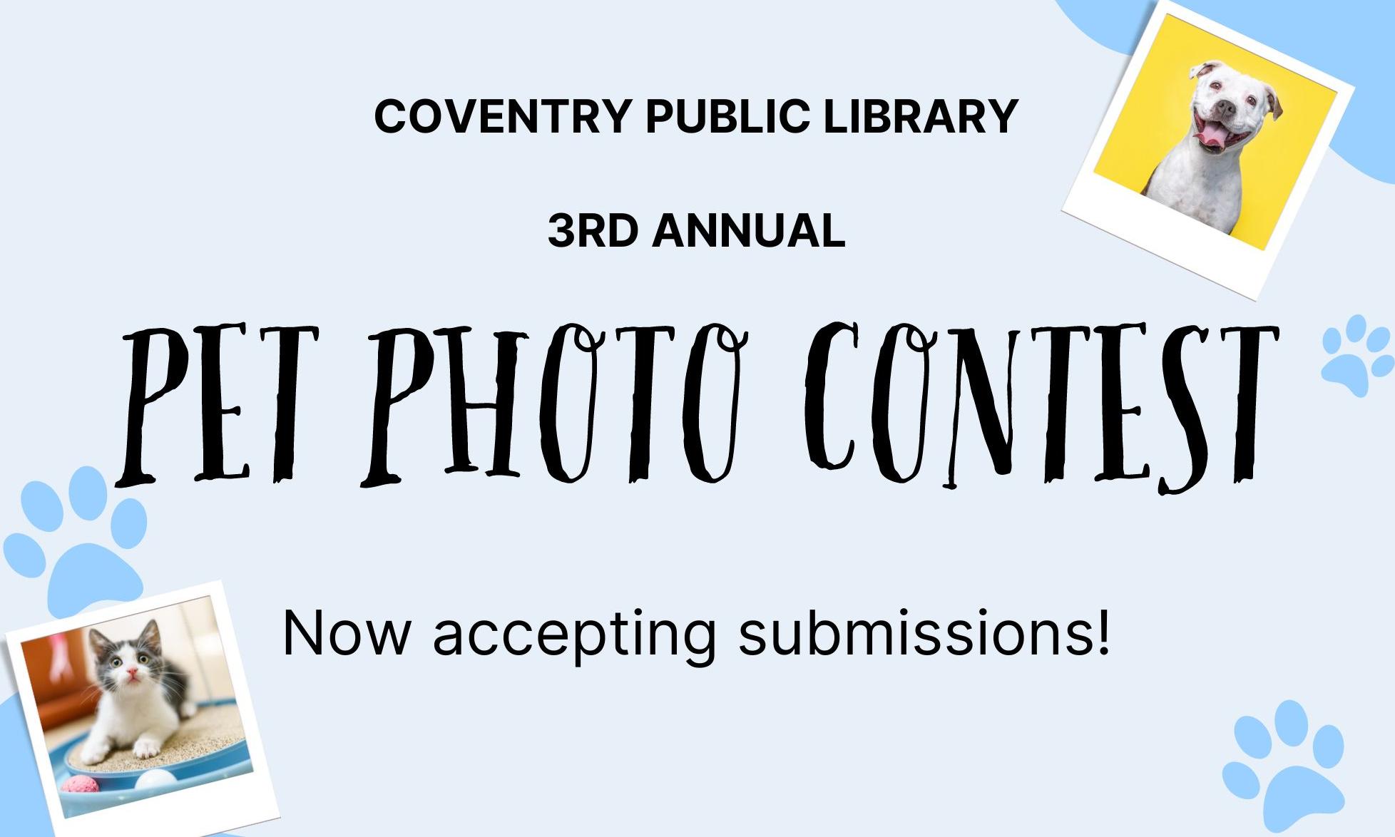 Coventry Public Library 3rd Annual Pet Photo Contest - Now accepting submissions!