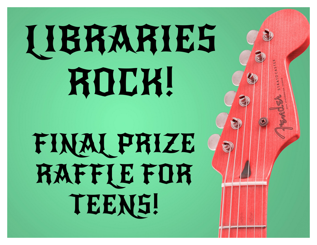libraries rock - final prize raffle for teens