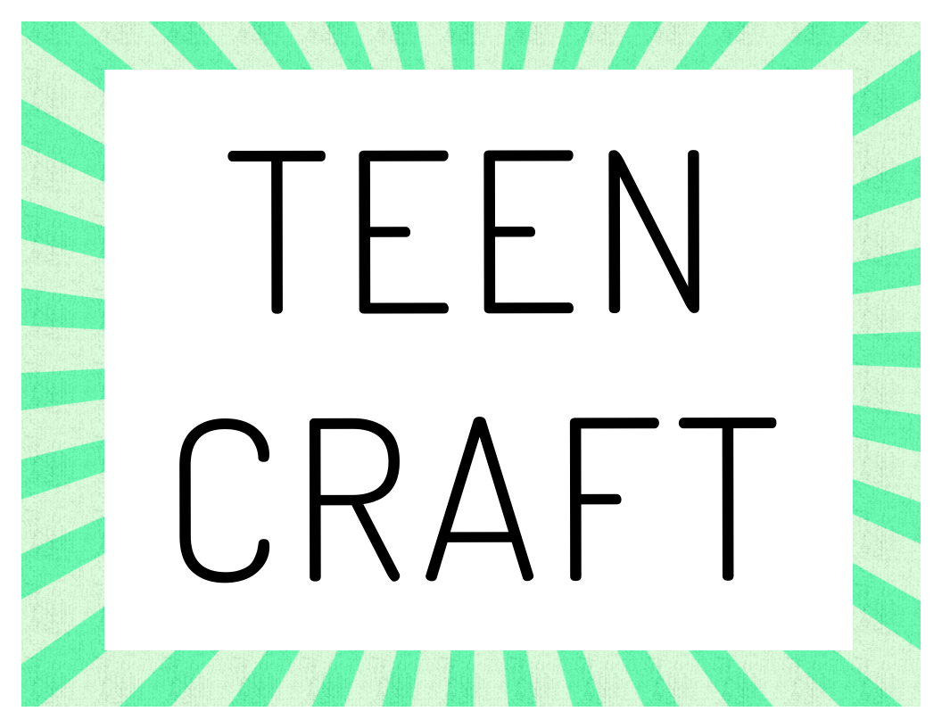 Teen Craft