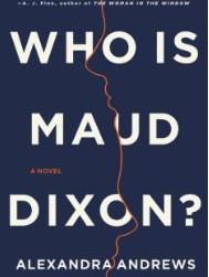 Book Cover For "Who Is Maud Dixon"