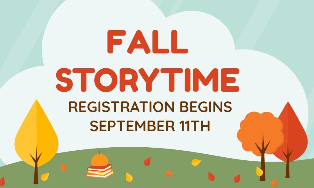Fall background with text: Fall storytime registration begins September 11th
