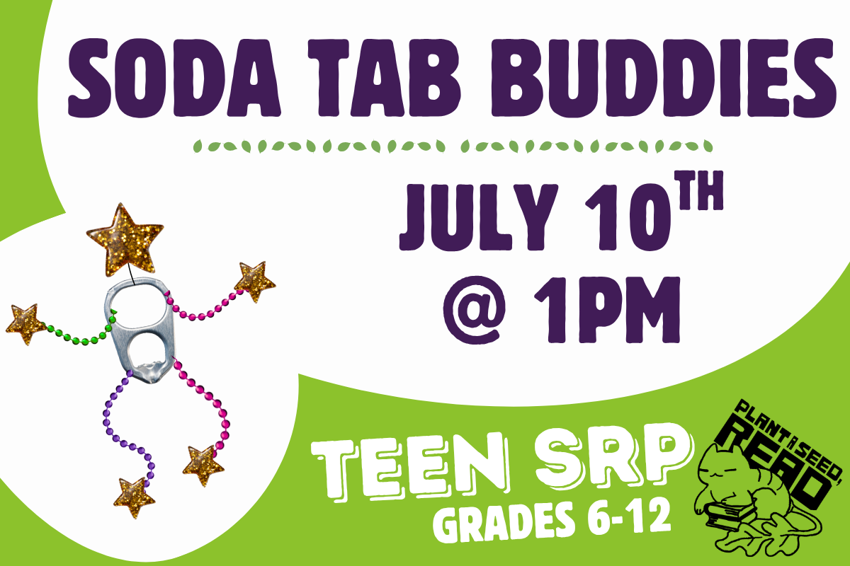 soda tab buddies july 10th @ 1pm teen srp grades 6-12