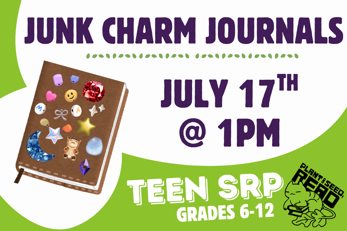 junk charm journals july 17th at 1pm teen summer reading program green background and white bubbles 
