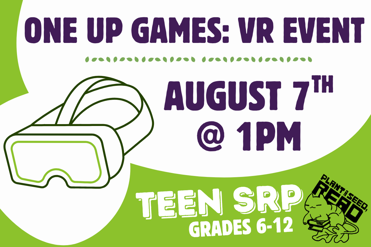 one up games vr event august 7th @ 1pm teen srp