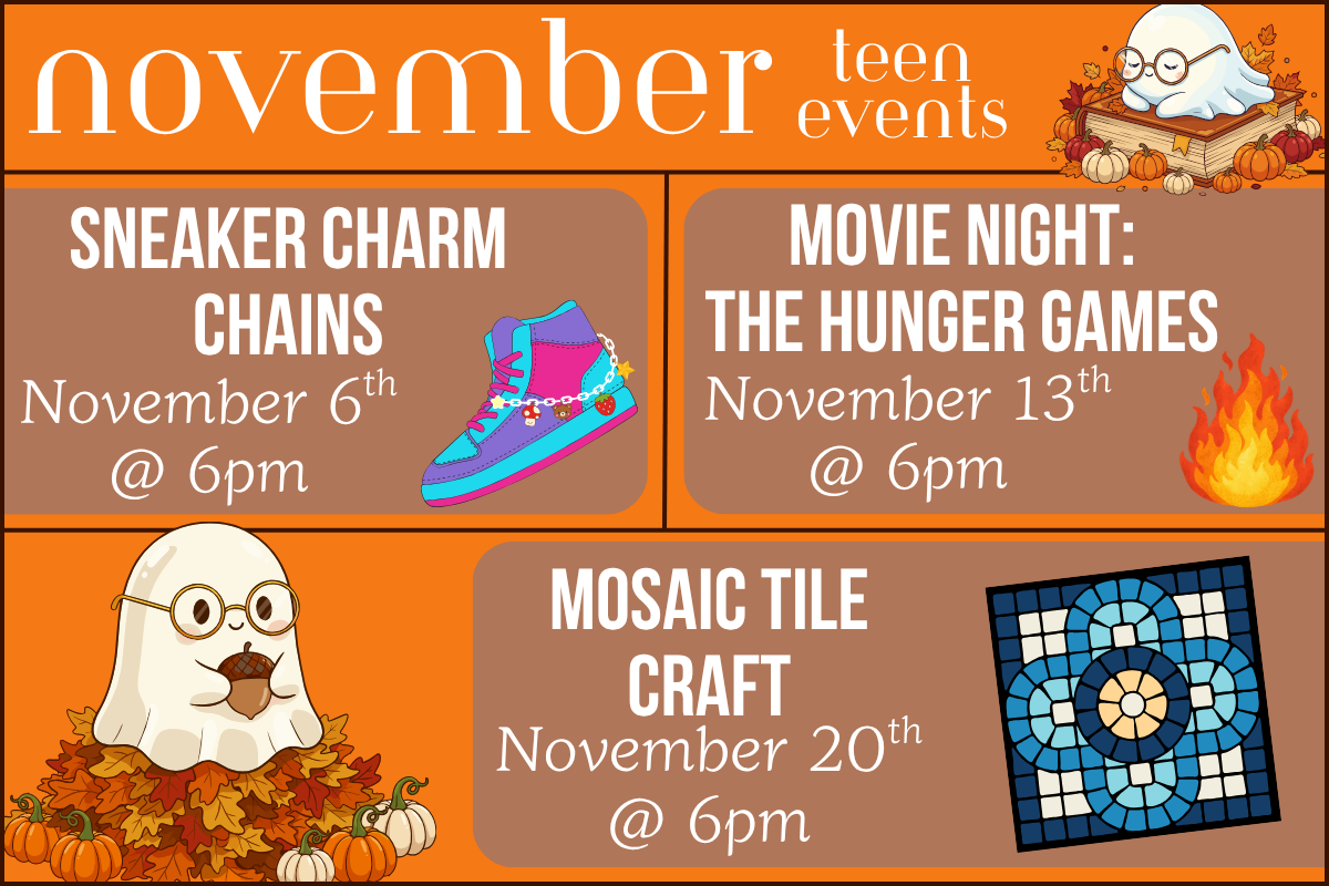 november teen events sneaker charm chains movie night hunger games mosaic tile craft. orange background with fall ghosts. 