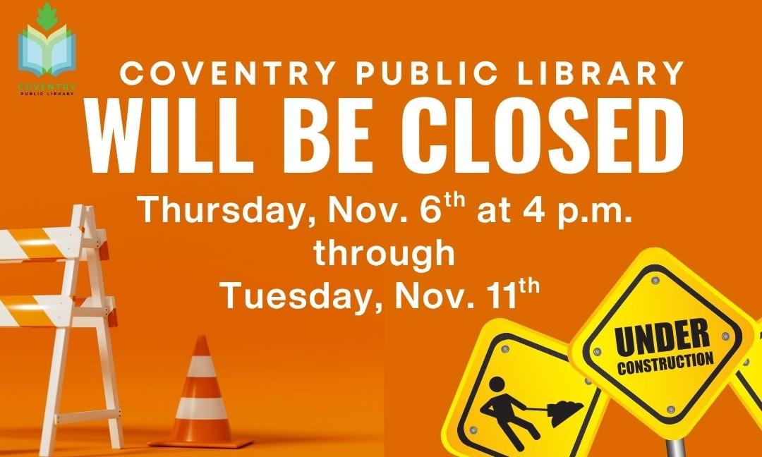 Library closed November 6 at 4 PM through November 11th