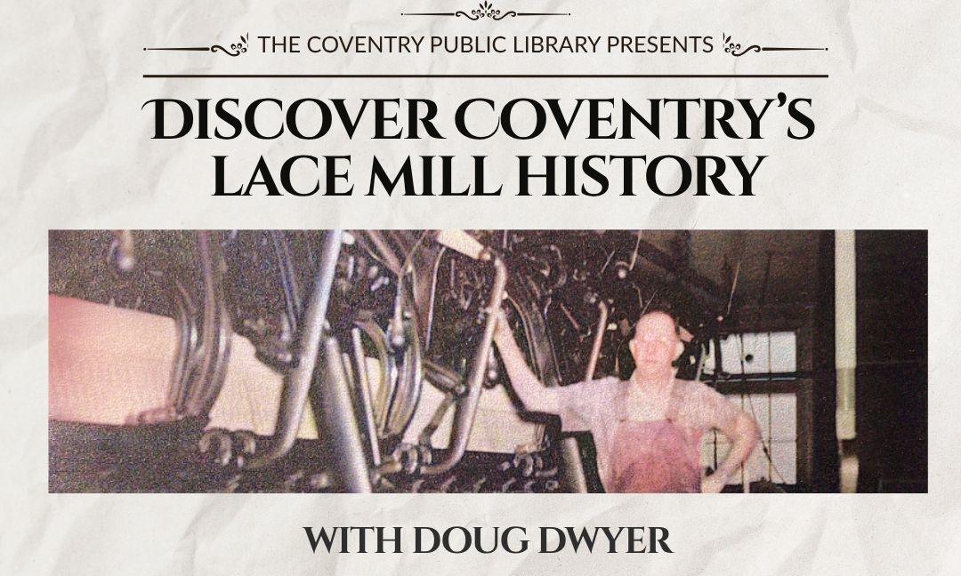 Coventry's Lace Mill History
