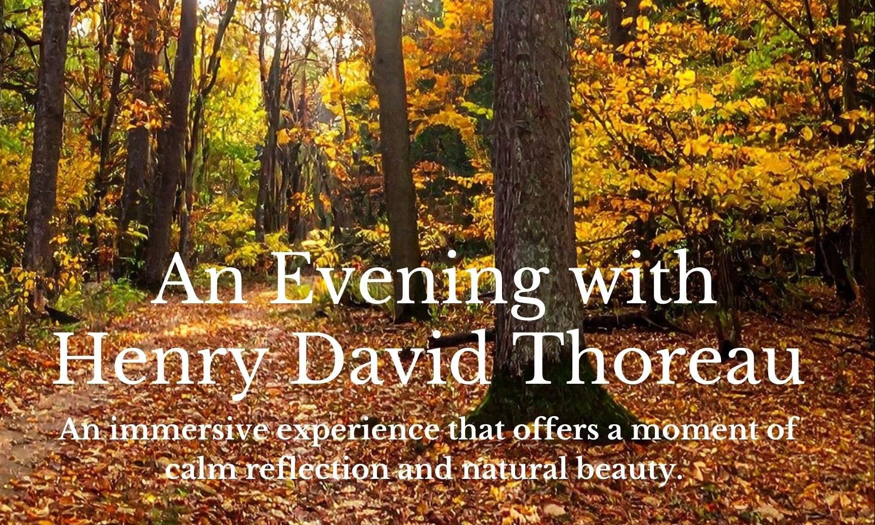 An Evening with Henry David Thoreau, Part 2