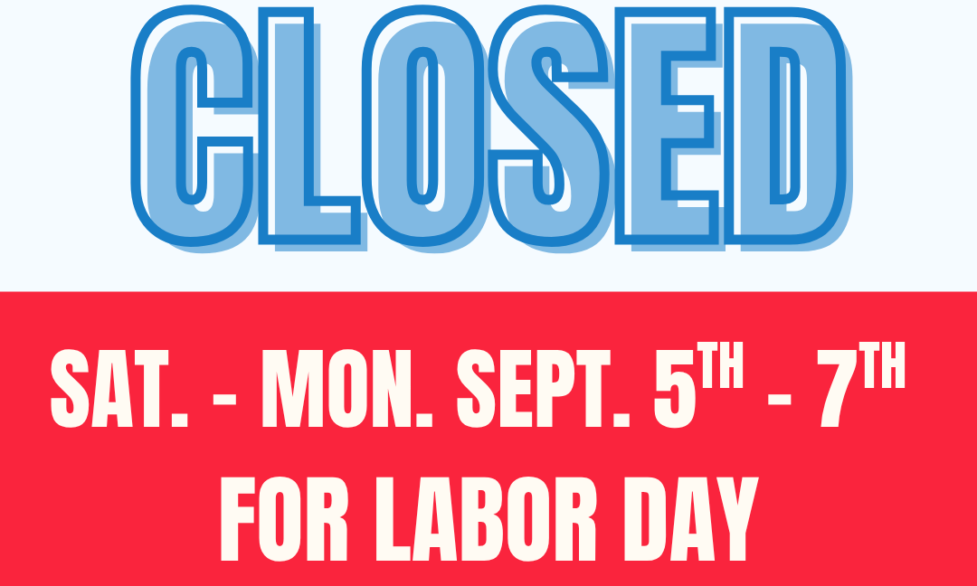Closed for Labor Day 